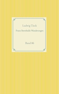 Franz Sternbalds Wanderungen - Ludwig Tieck - ebook