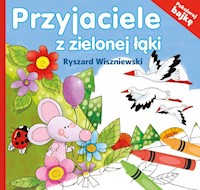 Przyjaciele z zielonej łąki - Wiszniewski Ryszard - książka