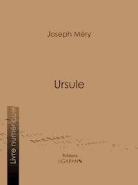 Ursule - Joseph Méry - ebook