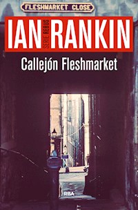 Callejón Fleshmarket - 	Rankin Ian - ebook