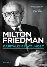 Kapitalizm i wolność - Friedman Milton - książka