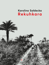 Rekuhkara - Sałdecka Karolina - ebook
