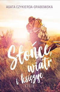 Słońce wiatr i księżyc - Agata Czykierda-Grabowska - książka