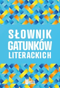 Słownik gatunków literackich - zbiorowa praca - książka