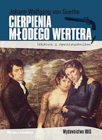 Cierpienia młodego Wertera lektura z opracowaniem - Goethe Johann Wolfgang - książka
