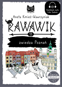 Rawawik zwiedza Poznań - Kmieć-Wawrzyniak Aneta - audiobook