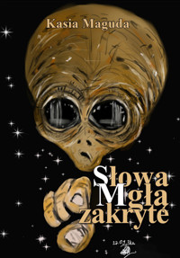 Słowa Mgłą zakryte - Maguda Kasia - książka