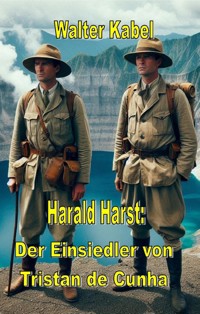Der Einsiedler von Tristan de Cunha - Walter Kabel - ebook