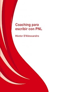 Coaching para escribir con PNL - Hector Dalessandro - ebook