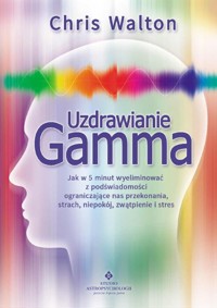 Uzdrawianie Gamma - Chris Walton - książka