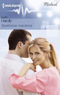 Spełnione marzenia - Hardy Kate - ebook
