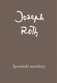Spowiedź mordercy. Opowiedziana w jedną noc - Henryka Karmel, Ilona Karmel - książka