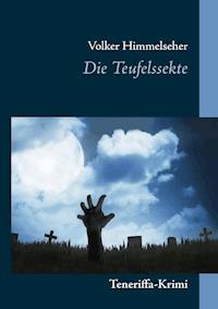 Die Teufelssekte - Volker Himmelseher - ebook