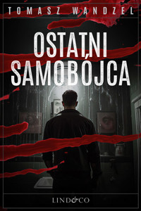Ostatni samobójca. Tom 7. Komisarz Oczko - Wandzel Tomasz - ebook + audiobook