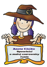 Opowieści o Małej Czarownicy Ismie - Aneta Ciećko - ebook