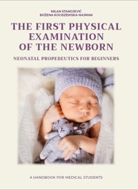 The first physical examination of the newborn - Stanojević Milan, Kociszewska-Najman Bożena - książka