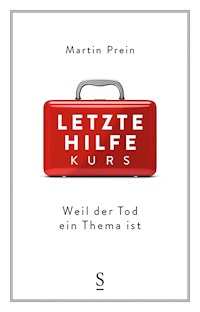 Letzte-Hilfe-Kurs - Martin Prein - ebook
