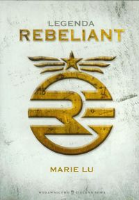 Legenda Rebeliant - Marie Lu - książka