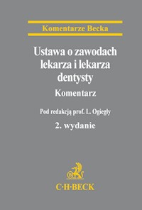 Ustawa o zawodach lekarza i lekarza dentysty Komentarz -  - książka