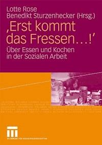 'Erst kommt das Fressen ...!' -  - ebook