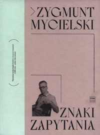 Znaki zapytania - Mycielski Zygmunt - ebook + książka