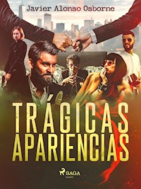 Trágicas apariencias - Javier Alonso Osborne - ebook