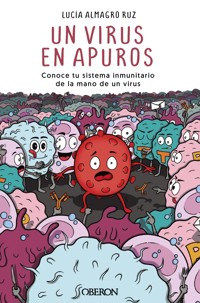 Un virus en apuros - Lucía Almagro Ruz - ebook