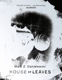 House Of Leaves - Danielewski Mark Z. - książka
