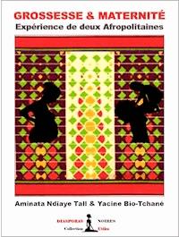 Grossesse & Maternité - Aminata Ndiaye Tall - ebook