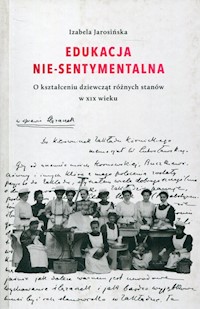 Edukacja Nie-sentymentalna - Jarosińska Izabela - książka