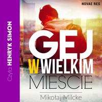 Gej w wielkim mieście - Mikołaj Milcke - ebook + audiobook + książka