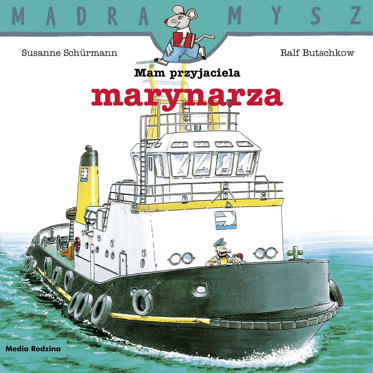 Mądra Mysz. Mam przyjaciela marynarza - Ralf Butschkow - książka