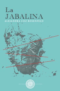 La Jabalina - Alejandra coz Rodenfeld - ebook