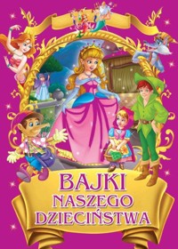 Bajki naszego dzieciństwa -  - książka