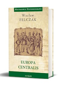 Europa Centralis - Wacław Felczak - książka