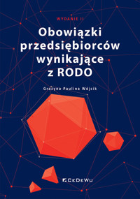 Obowiązki przedsiębiorców wynikające z RODO (wyd. II) - Grażyna Paulina Wójcik - książka