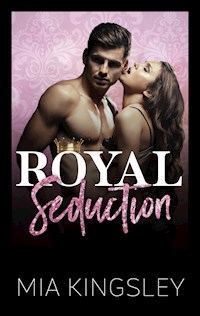 Royal Seduction - Mia Kingsley - ebook