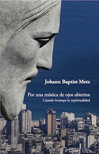 Por una mística de ojos abiertos - Johann Baptist Metz - ebook
