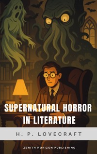 Supernatural Horror in Literature - H.P. Lovecraft - ebook