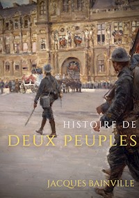 Histoire de deux peuples - Jacques Bainville - ebook