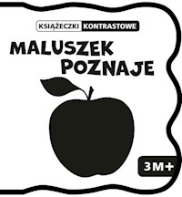 Pianki kontrastowe Maluszek poznaje 3M+ -  - książka