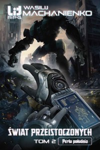 Świat Przeistoczonych. Tom 2: Perła południa - Wasilij Machanienko - ebook + audiobook + książka