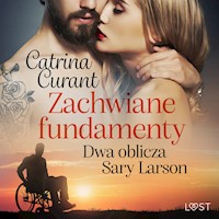 Zachwiane fundamenty. Dwa oblicza Sary Larson – opowiadanie erotyczne - Catrina Curant - ebook + audiobook