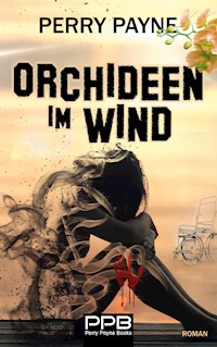 Orchideen im Wind - Perry Payne - ebook