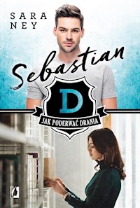 Sebastian Tom 1 Jak poderwać drania - Ney Sara - książka