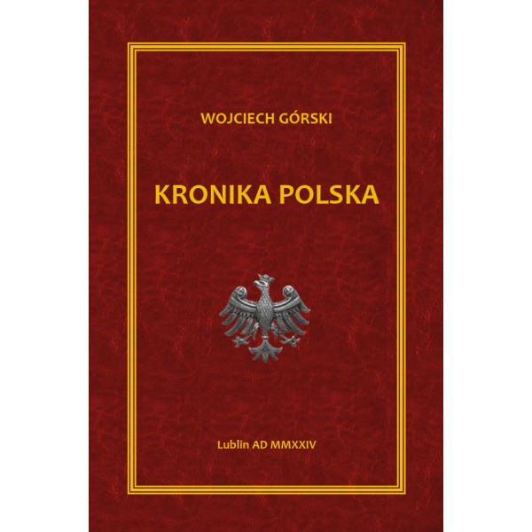 Kronika Polska - Wojciech Górski. - książka