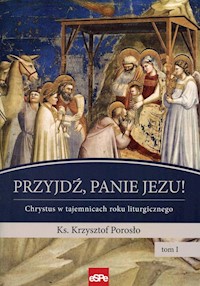 Przyjdź, Panie Jezu - Porosło Krzysztof - książka