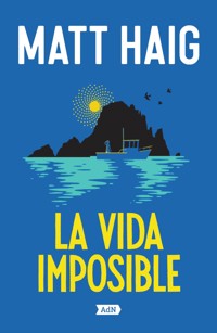 La vida imposible - Matt Haig - ebook