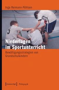 Niederlagen im Sportunterricht - Inga Reimann-Pöhlsen - ebook