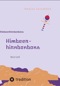 Himbeerhirnbonbons - Romina Lutzebäck - ebook